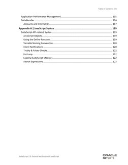 Table of Contents | iii 
SuiteScript 2.0: Extend NetSuite with JavaScript 
Application Performance Management ...............