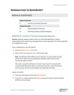 Introduction to SuiteScript | 3 
SuiteScript 2.0: Extend NetSuite with JavaScript 
INTRODUCTION TO SUITESCRIPT 
MODULE EXERCI