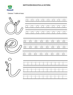  INSTITUCIÓN EDUCATIVA LA VICTORIA
         Colorea. Y retiñe el trazo. 
