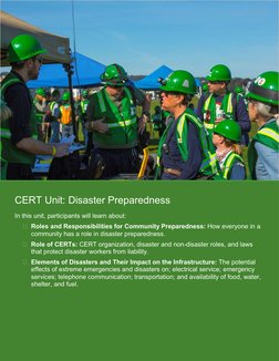 CERT Unit: Disaster Preparedness 
In this unit, participants will learn about: 
□Roles and Responsibilities for Community Pre