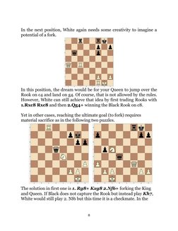 In the next position, White again needs some creativity to imagine a
potential of a fork.
In this position, the dream would