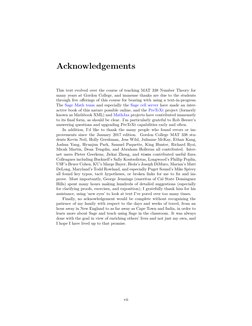 Acknowledgements
This text evolved over the course of teaching MAT 338 Number Theory for
many years at Gordon College, and im