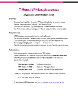 T-MOBILE VPN Setup Instructions
AnyConnect Client Windows Install
Overview 
Download and install the Symantec VIP Access Cred