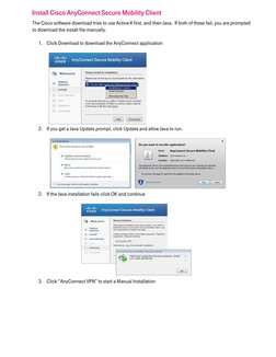 Install Cisco AnyConnect Secure Mobility Client  
The Cisco software download tries to use Active-X first, and then Java.  If