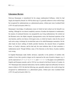 4 | P a g e
Literature Review
Srinivasa Ramanujan is remembered for his unique mathematical brilliance, which he had
largely