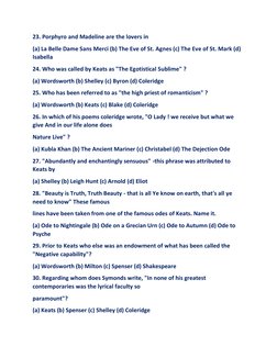 23. Porphyro and Madeline are the lovers in 
(a) La Belle Dame Sans Merci (b) The Eve of St. Agnes (c) The Eve of St. Mark (d