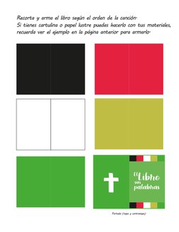 Recorta y arma el libro según el orden de la canción.
Si tienes cartulina o papel lustre puedes hacerlo con tus materiales,
r