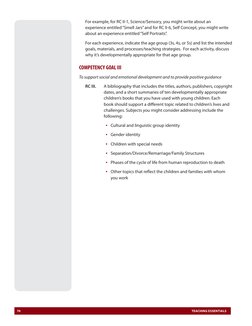 70	
TEACHING ESSENTIALS
For example, for RC II-1, Science/Sensory, you might write about an 
experience entitled “Smell Jars”