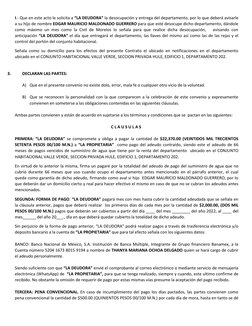 I.- Que en este acto le solicita a “LA DEUDORA” la desocupación y entrega del departamento, por lo que deberá avisarle
a su h