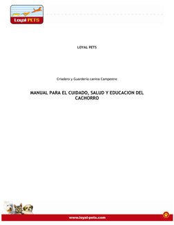 (http://www.loyalpetscamp.com) 
 
 
 
 
 
 
 
 
 
LOYAL PETS 
 
 
 
 
 
 
 
Criadero y Guardería canina Campestre 
 
 
MANUA
