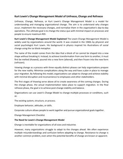 Kurt Lewin's Change Management Model of Unfreeze, Change and Refreeze
Unfreeze, Change,  Refreeze, or  Kurt  Lewin's  Change