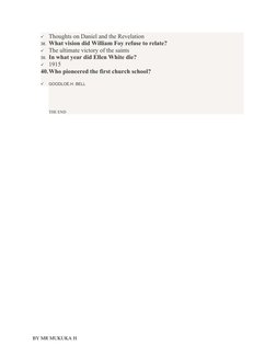 
Thoughts on Daniel and the Revelation
38. What vision did William Foy refuse to relate?

The ultimate victory of the saint