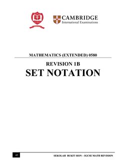 43 
SEKOLAH  BUKIT SION – IGCSE MATH REVISION 
 
 
 
 
 
 
 
 
 
 
 
 
MATHEMATICS (EXTENDED) 0580  
 
REVISION 1B 
SET NOT