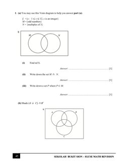 45 
SEKOLAH  BUKIT SION – IGCSE MATH REVISION 
 
 
1.  (a) You may use this Venn diagram to help you answer part (a).