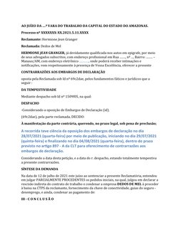AO JUÍZO DA ....ª VARA DO TRABALHO DA CAPITAL DO ESTADO DO AMAZONAS.
Processo nº XXXXXXX-XX.2021.5.11.XXXX
Reclamante: Hermio