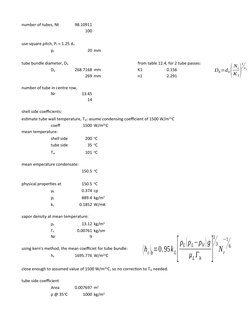 number of tubes, Nt
98.10911
100
20 mm
from table 12.4, for 2 tube passes:
268.7168 mm
K1
0.156
269 mm
n1
2.291
number of tub