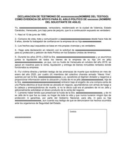 DECLARACION DE TESTIMONIO DE xxxxxxxxxxxxx(NOMBRE DEL TESTIGO)
COMO EVIDENCIA DE APOYO PARA EL ASILO POLITICO DE xxxxxxxx (NO