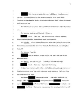 1 
2 
With that, we can go on the record at 2:06 p.m. 
Good afternoon, 
3 
everyone. 
This is a deposition of Jody Williams c