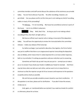 5 
1 
committee members and staff cannot discuss the substance of the testimony you provide 
2 
today. 
You are free to discu