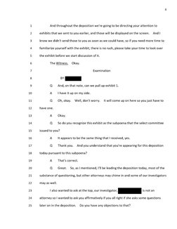 1 
And throughout the deposition we're going to be directing your attention to 
2 
exhibits that we sent to you earlier, and
