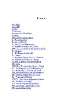 Contents
 
Title Page
Copyright
Preface
Frontispiece
The Mystical Shiva Linga
Warning
The Ancient Mystical Texts
1 ~ An Intro