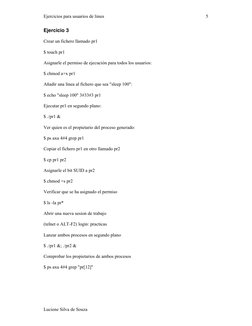 Ejercicios para usuarios de linux 
Luciene Silva de Souza 
5
Ejercicio 3  
Crear un fichero llamado pr1  
$ touch pr1  
Asign