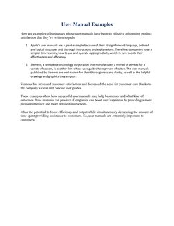 User Manual Examples
Here are examples of businesses whose user manuals have been so effective at boosting product 
satisfact