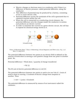 • Electric charges or electrons move in a conductor only if there is a 
difference of electric pressure, called potential dif