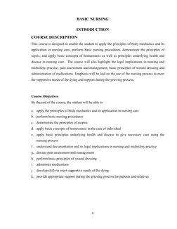 BASIC NURSING
INTRODUCTION
COURSE DESCRIPTION
This course is designed to enable the student to apply the principles of body m
