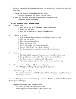 This helps you maintain your balance by dividing your weight evenly between your upper and
lower body.

Spread your feet apa