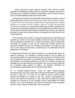 Bolivia,  Colombia,  Ecuador,  Guyana  Francesa,  Perú,  Surinam  y  Brasil
reportaron la enfermedad en este período. La