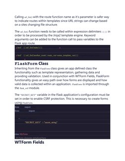 Calling url_for() with the route function name as it’s parameter is safer way 
to indicate routes within templates since URL