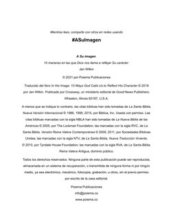 Mientras lees, comparte con otros en redes usando
#ASuImagen
A Su imagen 
10 maneras en las que Dios nos llama a reflejar Su