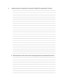  
Legal procedures and registration required to establish the organization/ institute –
