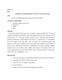 Exp.No.: 1 
Date:  
                          SAMPLING AND RECONSTRUCTION OF ANALOG SIGNALS
AIM: 
To study the signal samplin