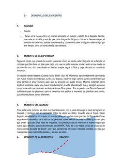 B.-
DESARROLLO DEL ENCUENTRO
1.- 
ACOGIDA          
-
Saludo
-
 Tener en la mesa junto a un mantel apropiado un cuadro y retr