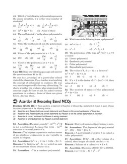 Assertion & Reasoning Based MCQs
Directions (Q.53 to 60) : In these questions, a statement of Assertion is followed by a stat