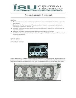 Proceso de reparación de un cabezote 
 
 
 
 
OBJETIVOS: 
• 
Reconocer los componentes mecánicos que intervienen en la op