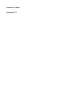 Signature of Appointee ______________________________________________
Signature of CEO         ______________________________