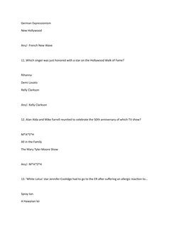 German Expressionism
New Hollywood
Ans/- French New Wave
11. Which singer was just honored with a star on the Hollywood Walk