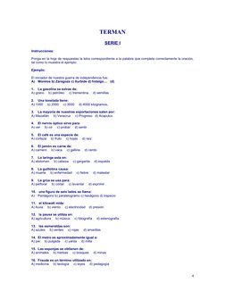 TERMAN
SERIE I
Instrucciones:
Ponga en la hoja de respuestas la letra correspondiente a la palabra que complete correctamente