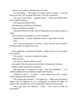 Asiento con la cabeza, mirando hacia otro lado.
—Sí. Yo también — Me pongo una camisa sobre mi cabeza. —Así que
Kenji se ha i