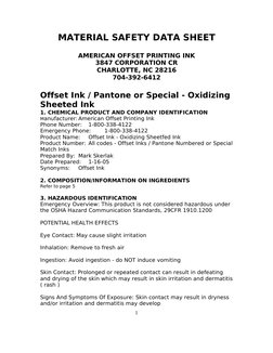 MATERIAL SAFETY DATA SHEET
AMERICAN OFFSET PRINTING INK
3847 CORPORATION CR
CHARLOTTE, NC 28216
704-392-6412
Offset Ink / Pan