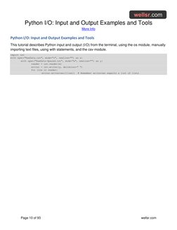 Python I/O: Input and Output Examples and Tools 
More Info  (https://wellsr.com/python/basics/python-io-input-output-exampl