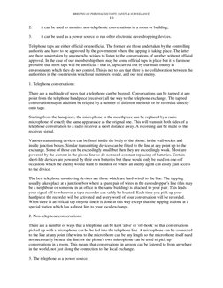 BRIEFING ON PERSONAL SECURITY, SAFETY & SURVEILLANCE
10
2. 
it can be used to monitor non-telephonic conversations in a room