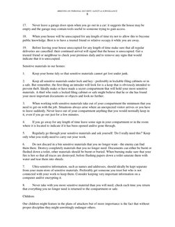 BRIEFING ON PERSONAL SECURITY, SAFETY & SURVEILLANCE
8
17. 
Never leave a garage door open when you go out in a car: it sugge