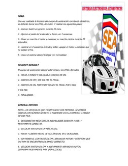 FORD. 
Una vez realizada la limpieza del cuerpo de aceleración con líquido dieléctrico, 
se deberán borrar los DTCs, de motor