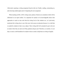 Afterwards, requiring a writing assignment based on the text. Finally, reading, commenting on,
and criticizing student papers