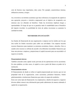 3
serie de factores muy importantes, tales como: Por ejemplo, características internas,
influencias externas y riesgos.
Así,
