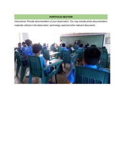 Instructions: Provide documentation of your observation. You may include photo documentation, 
materials utilized in the ob